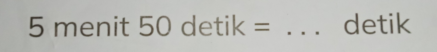 menit t50detik= _ 
detik