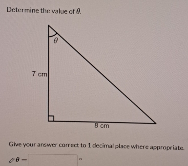 Determine the value of θ. 
Give your answer correct to 1 decimal place where appropriate.
θ θ =□°