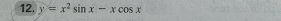 y=x^2sin x-xcos x