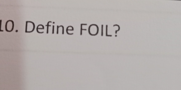 Define FOIL?