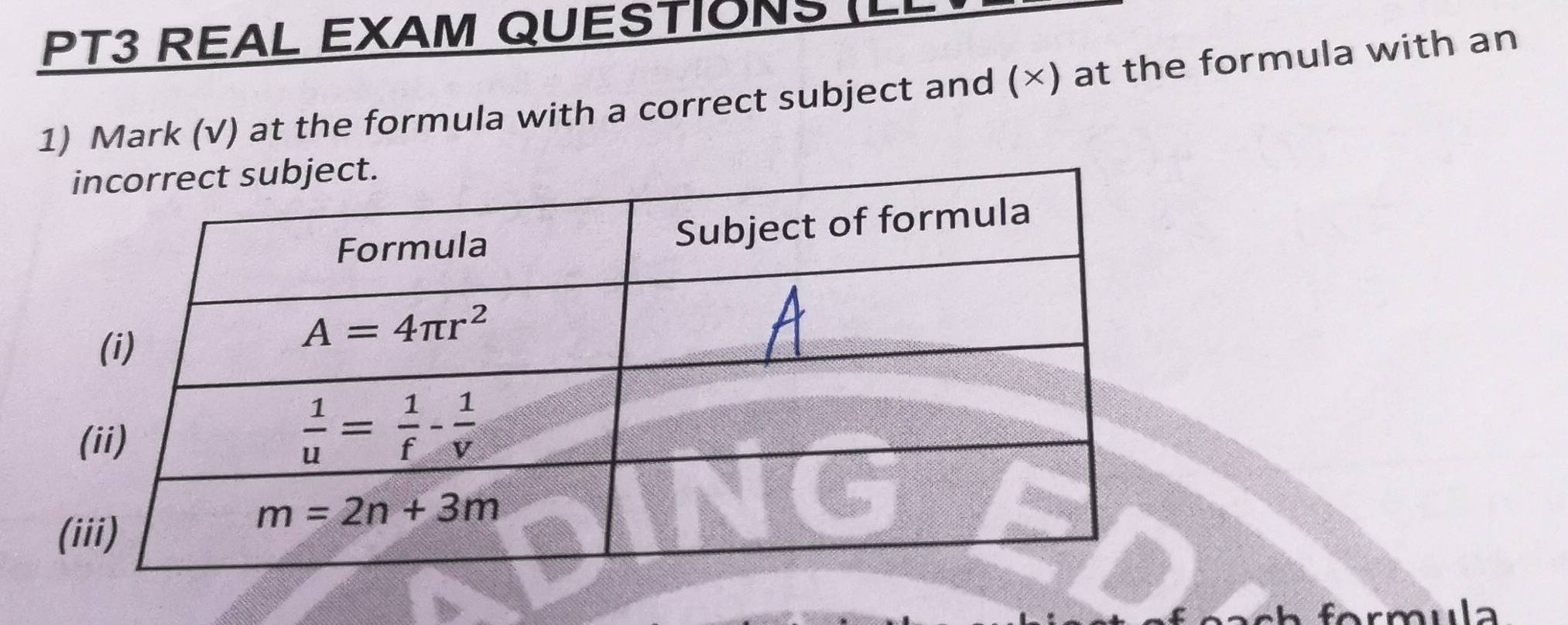 PT3 REAL EXAM QUESTIONS (LL
1) Mark (√) at the formula with a correct subject and (×) at the formula with an
(i
h formula