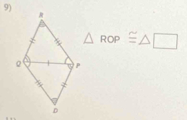 △ ROP≌ △ □