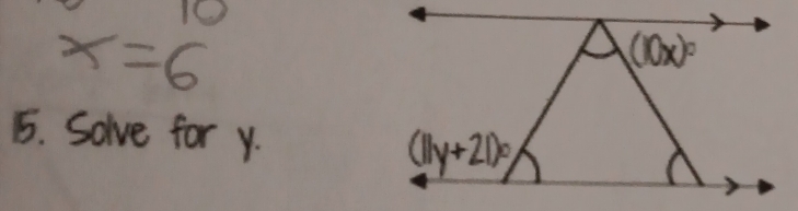 10
x=6
5. Solve for y.