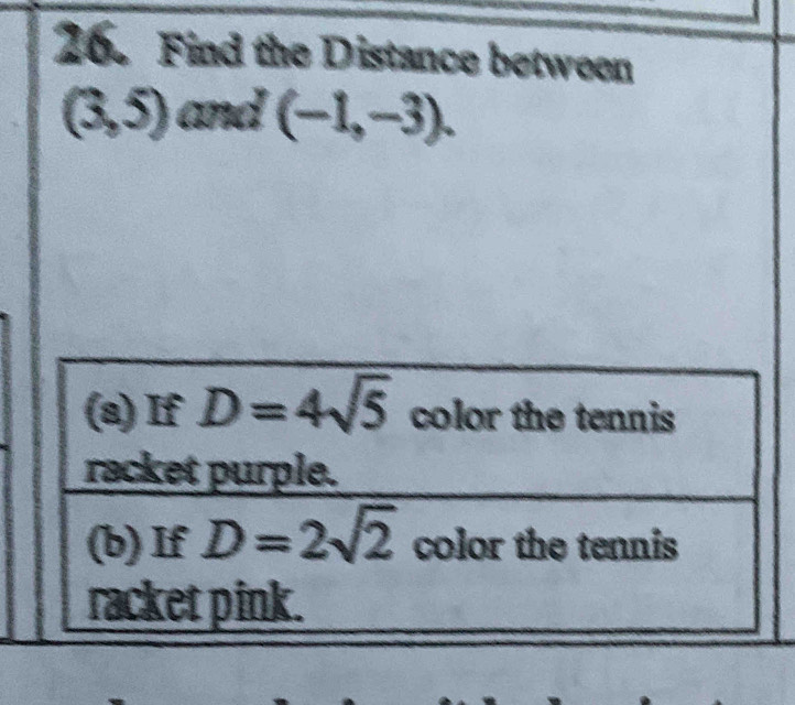 Find the Distance between
(3,5) and (-1,-3).