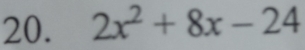 2x^2+8x-24