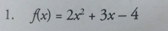 f(x)=2x^2+3x-4