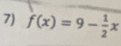 f(x)=9- 1/2 x