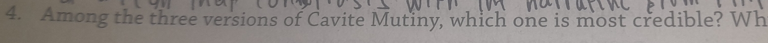 Among the three versions of Cavite Mutiny, which one is most credible? Wh