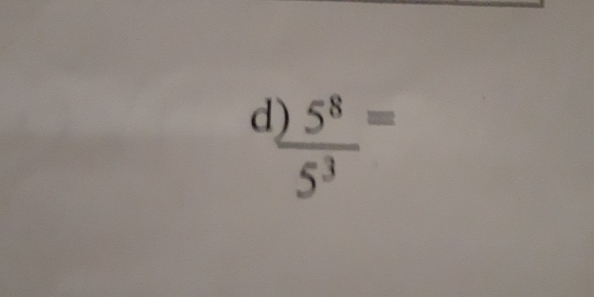 a  )5^8/5^3 =