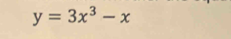 y=3x^3-x