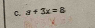 a+3x=8