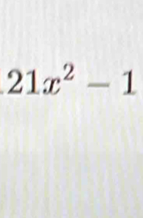 21x^2-1