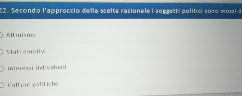 Risolto:Secondo l'approccio della scelta razionale i soggetti politici ...