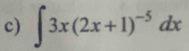 ∈t 3x(2x+1)^-5dx