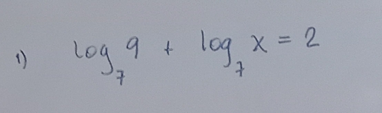 1 log _79+log _7x=2