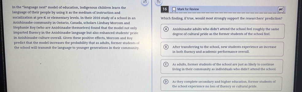 Solved: In the “language nest” model of education, Indigenous children ...