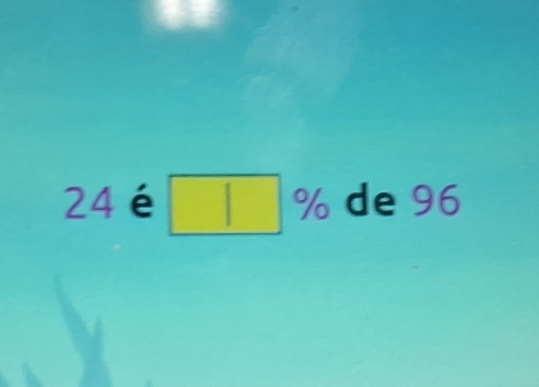 24é □ % de 96