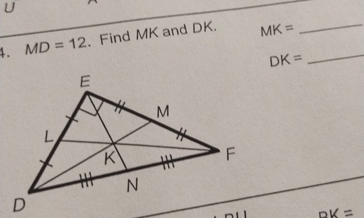 MD=12. Find MK and DK.
MK=
_
DK= _
DK=