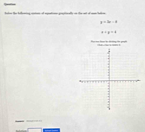 Solved: eally on tive set of omes helow. y=3x-8 x+y=4 Parcon len in ...