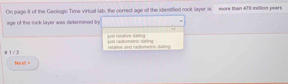 Solved: On page 8 of the Geologic Time virtual lab, the correct age of ...