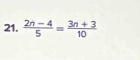  (2n-4)/5 = (3n+3)/10 