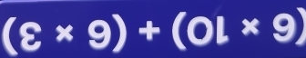 (varepsilon * 9)+(0l* 9)