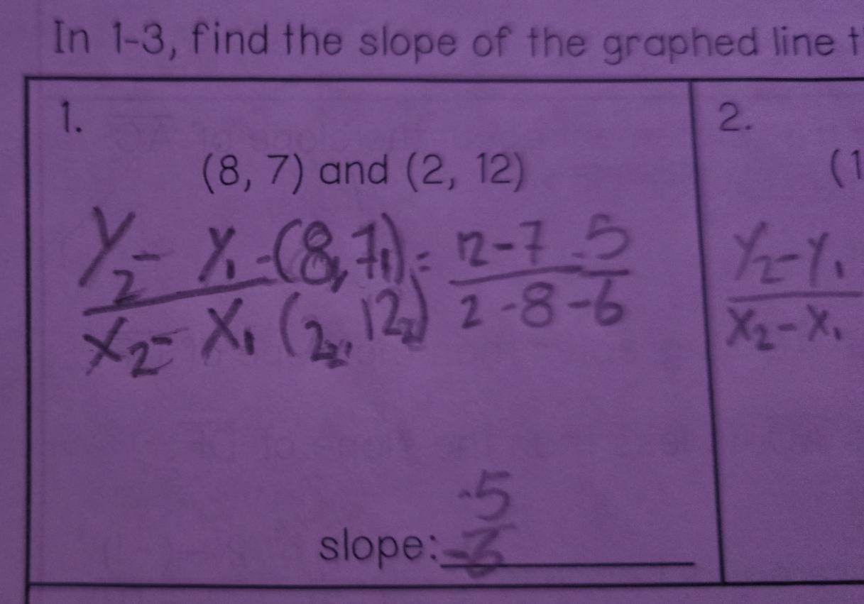 In 1-3, find the slope of the graphed line t
(1