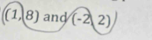 ((1,8) and (-2|2)