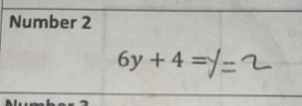 Number 2
6y+4=