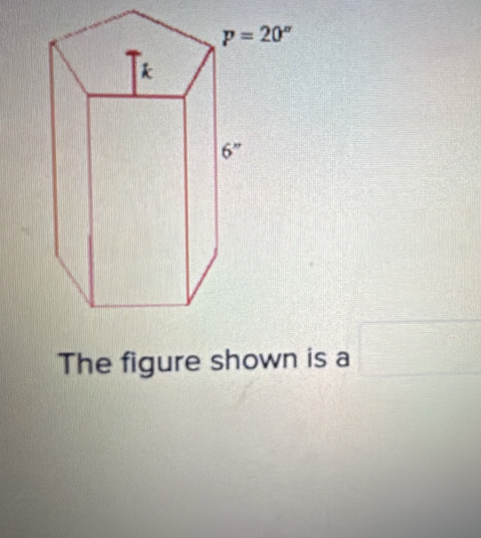 The figure shown is a _ 