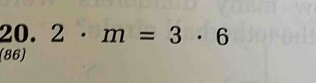 2· m=3· 6
(86)