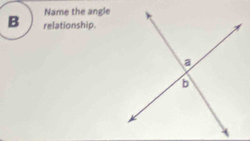 Name the angle 
B relationship.