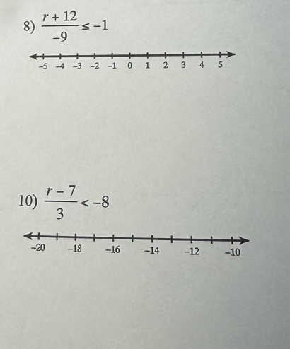  (r+12)/-9 ≤ -1
10)  (r-7)/3 