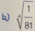 sqrt[4](frac 1)81