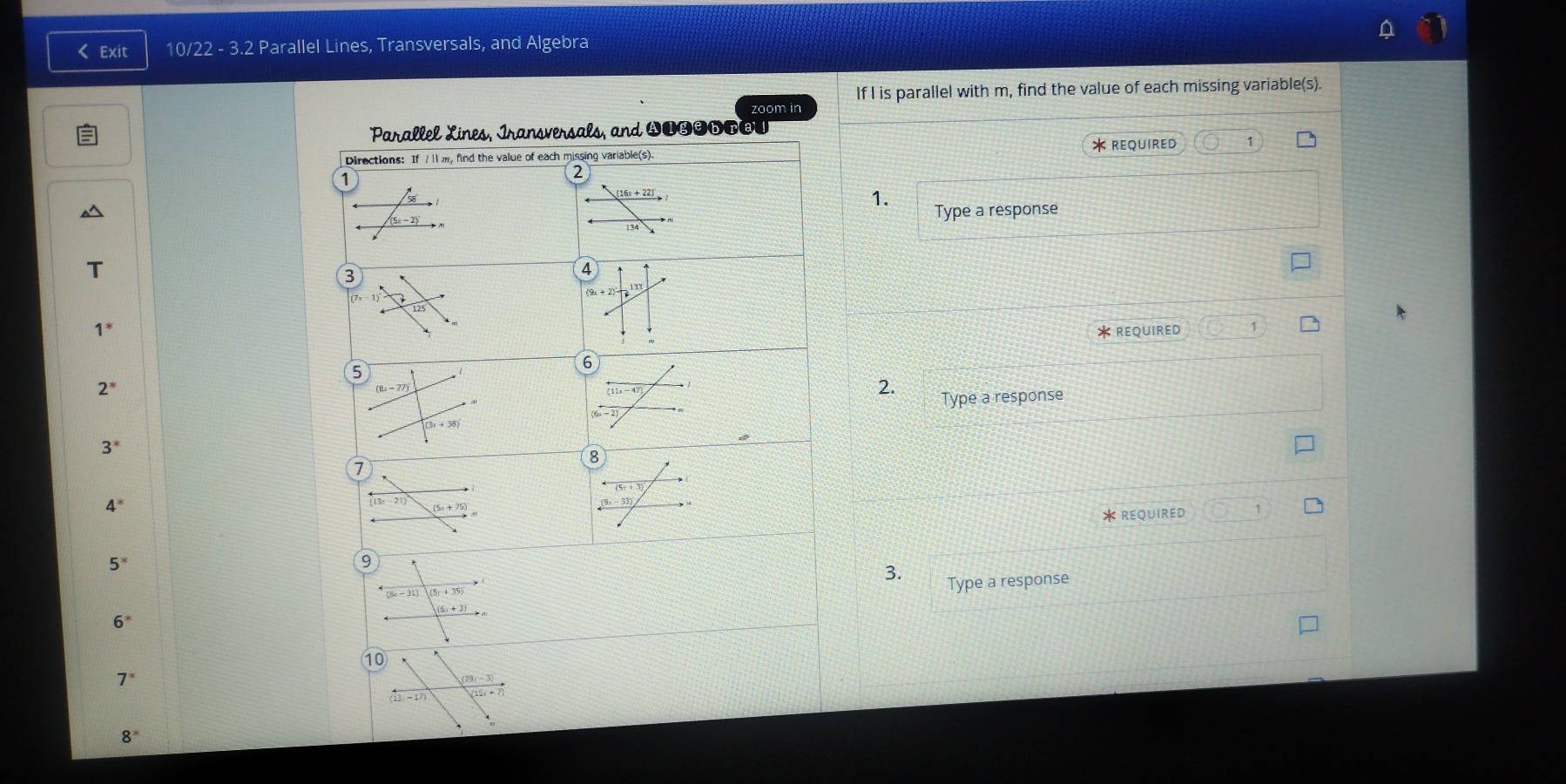 1^* * REQUIRED
6
5
2^*
(u-77)^circ 
2. Type a response
(3r+38)^circ 
3^8
4^*
(5a+75)
* REQUIRED
5^x
9
3. Type a response
6^*
10
7^x
8^*