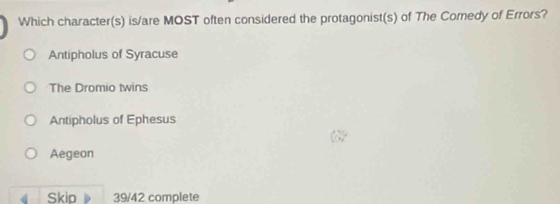 Solved: Which character(s) is/are MOST often considered the protagonist ...