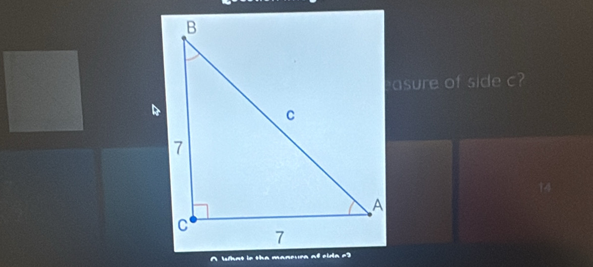 asure of side c?
14