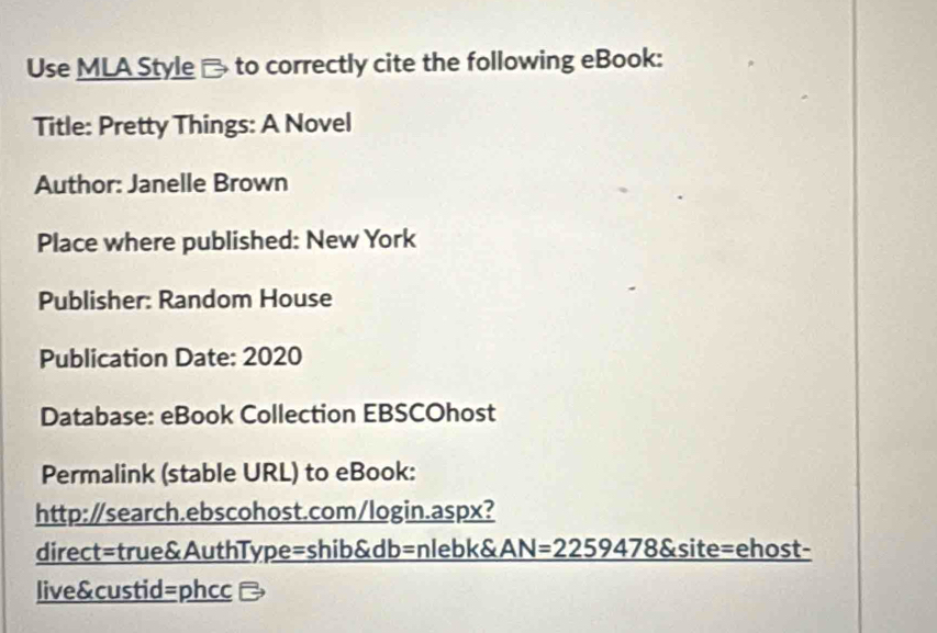 Solved: Use MLA Style - to correctly cite the following eBook: Title ...