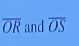 overline OR and overline OS