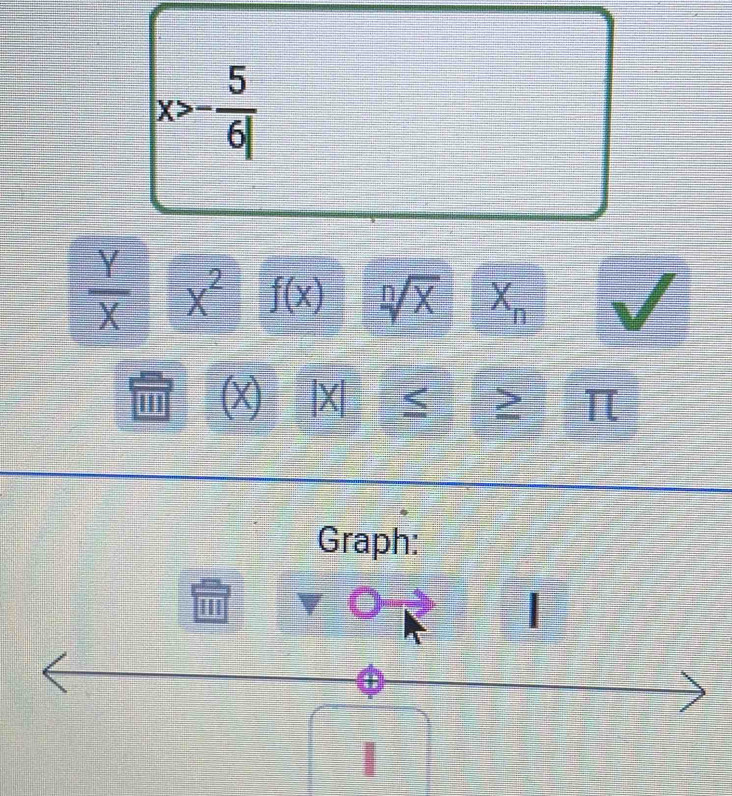 x>- 5/6| 
 Y/X  x^2 f(x) n /X
x_n
''' (x) |X| π
Graph: 
I 
I