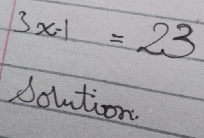 3x-1=23
doution