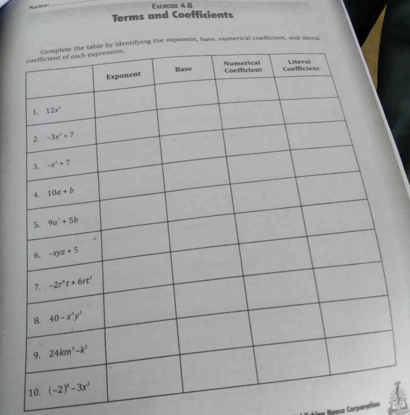 Name:
_
Exergise 4.6
Terms and Coefficients
se, numerical coefficient, and literal
ouse Corporation