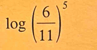 log ( 6/11 )^5