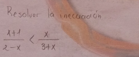 Besolver la inecaadon
 (x+1)/2-x 