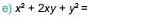 x^2+2xy+y^2=