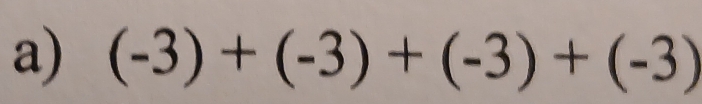 (-3)+(-3)+(-3)+(-3)