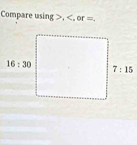 Compare using 3 ,< <tex> , or =.