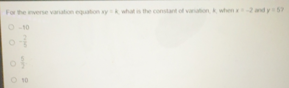 Solved: For the inverse variation equation xy=k , what is the constant ...