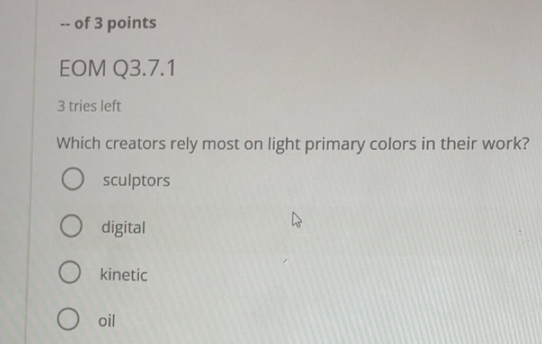 Solved: of 3 points EOM Q3.7.1 3 tries left Which creators rely most on ...