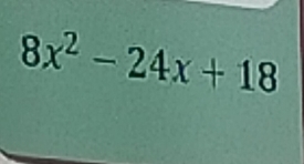 8x^2-24x+18